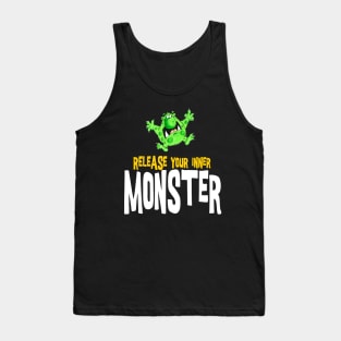 release your inner monster Tank Top